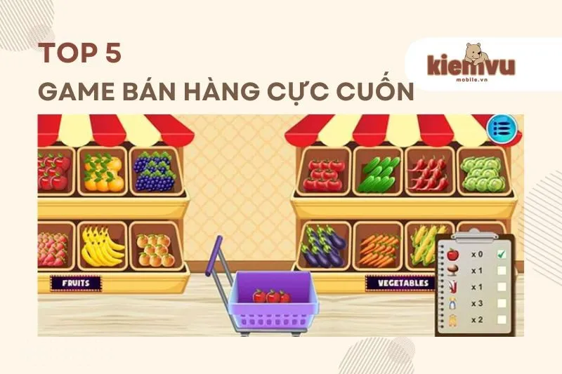 GAME BÁN HÀNG CỰC CUỐN