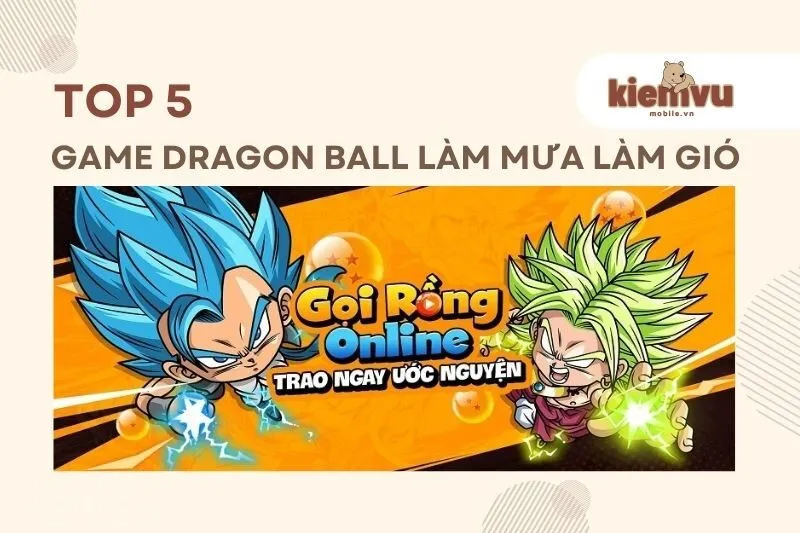 game Dragon Ball làm mưa làm gió