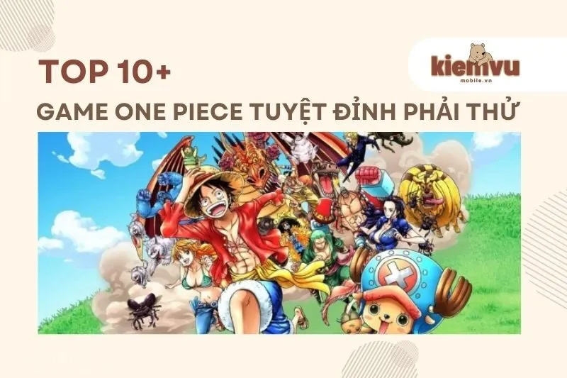 game One Piece tuyệt đỉnh phải thử