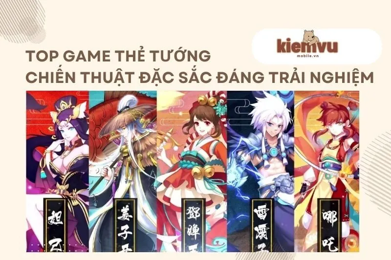 Game thẻ tướng hay 2024: Top game chiến thuật đặc sắc