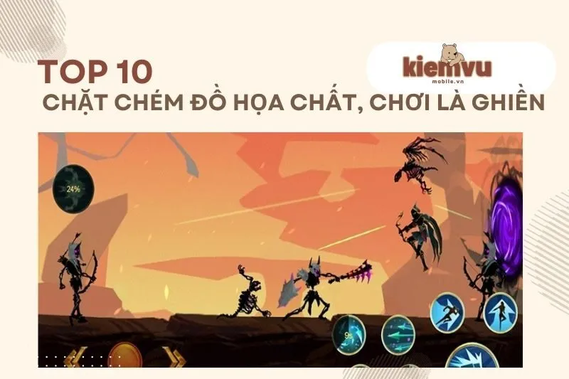 Top 10 game chặt chém hay nhất – Đồ họa chất, chơi là ghiền 2024