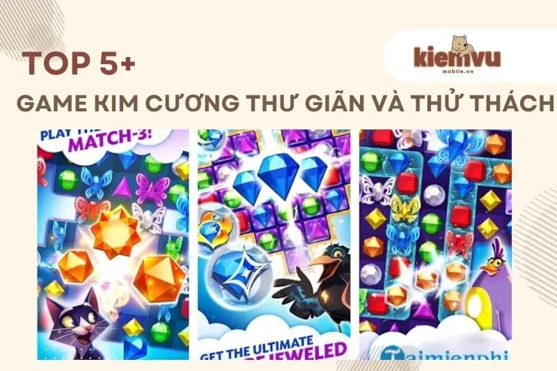 Top 6 Game Kim Cương Hay Nhất 2024 – Thư Giãn và Thử Thách