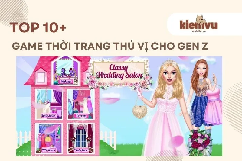 Top Game Thời Trang Hay Nhất 2024 Cho Gen Z Thoả Sức Mix & Match