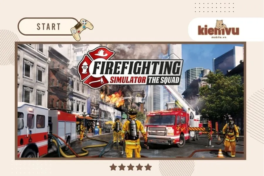 Fire Department Simulator - game cứu hoả chữa cháy