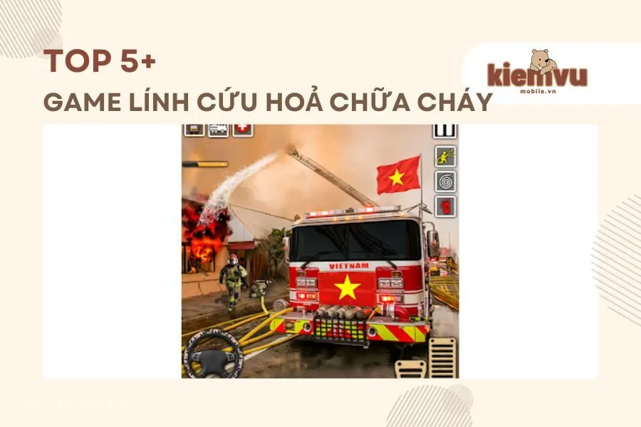 Game LÍNH CỨU HOẢ CHỮA CHÁY