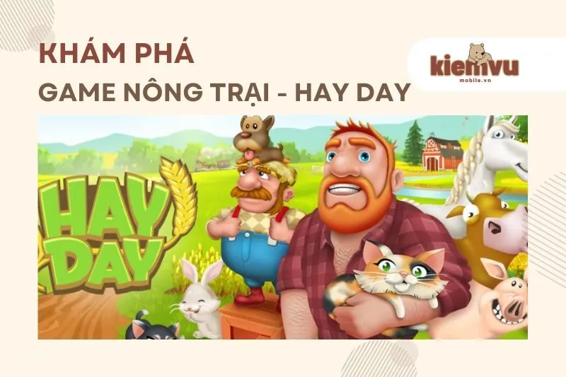 GAME NÔNG TRẠI - HAY DAY